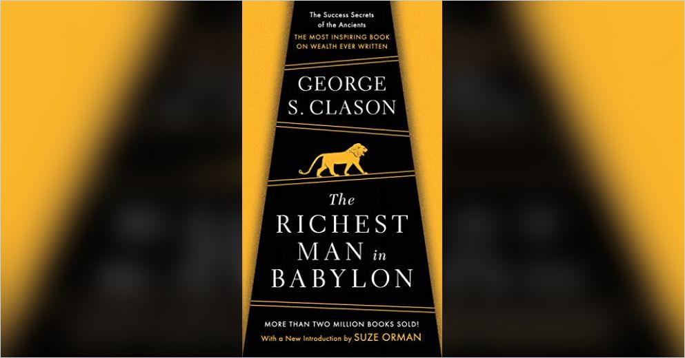 The Richest Man in Babylon Summary | George S. Clason