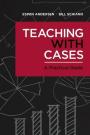 teaching with cases a practical guide