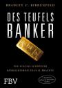 Des Teufels Banker: Wie ich das Schweizer Bankgeheimnis zu Fall brachte