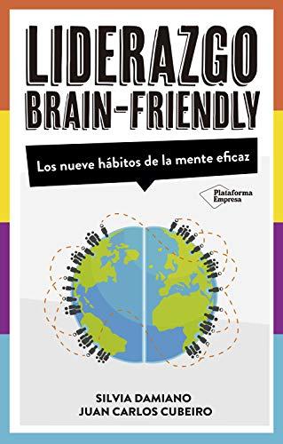 El liderazgo Brain-Friendly (Spanish Edition)