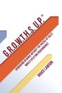 G.R.O.W.T.H.S. U.P?: Generating Revenue Without the Hassle of Sales whilst Uplifting Performance