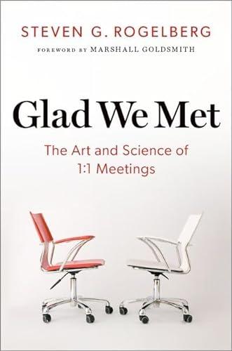 Glad We Met: The Art and Science of 1:1 Meetings