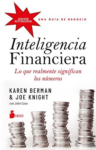 Inteligencia financiera: lo que realmente significan los números (Spanish Edition)