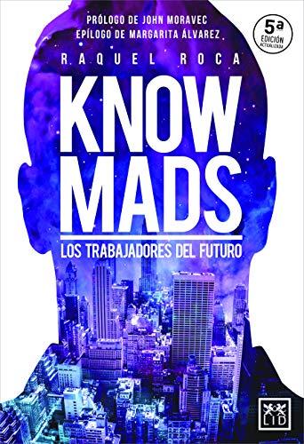 Knowmads: Los trabajadores del futuro (acción empresarial) (Spanish Edition)