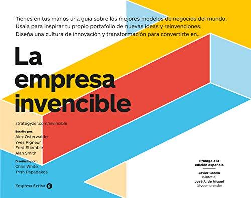 La empresa invencible: Las estrategias de modelos de negocios de las mejores empresas del mundo (Empresa Activa ilustrado) (Spanish Edition)