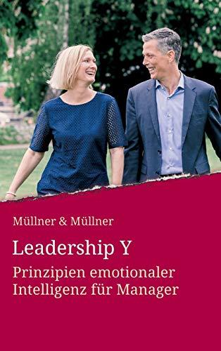 Leadership Y: Prinzipien emotionaler Intelligenz für Manager