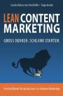 Lean Content Marketing: Groß denken, schlank starten.