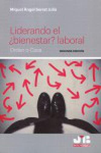 Liderando el ¿bienestar? laboral: Orden o Caos - Segunda edición (Spanish Edition)