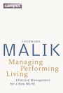 Managing Performing Living: Effective Management for a New World