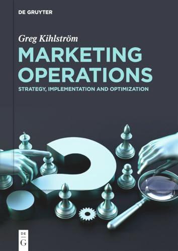 Marketing Operations: Strategy, Implementation and Optimization