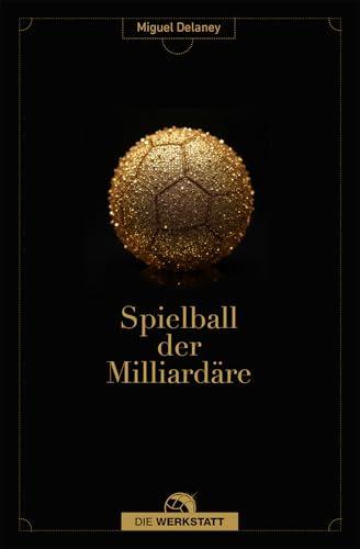 Spielball der Milliard&auml;re