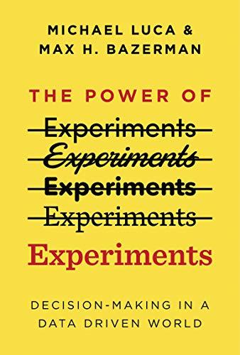 The Power of Experiments: Decision Making in a Data-Driven World (Mit Press)