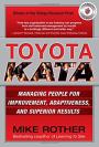 Toyota Kata: Managing People for Improvement, Adaptiveness and Superior Results (Business Books)