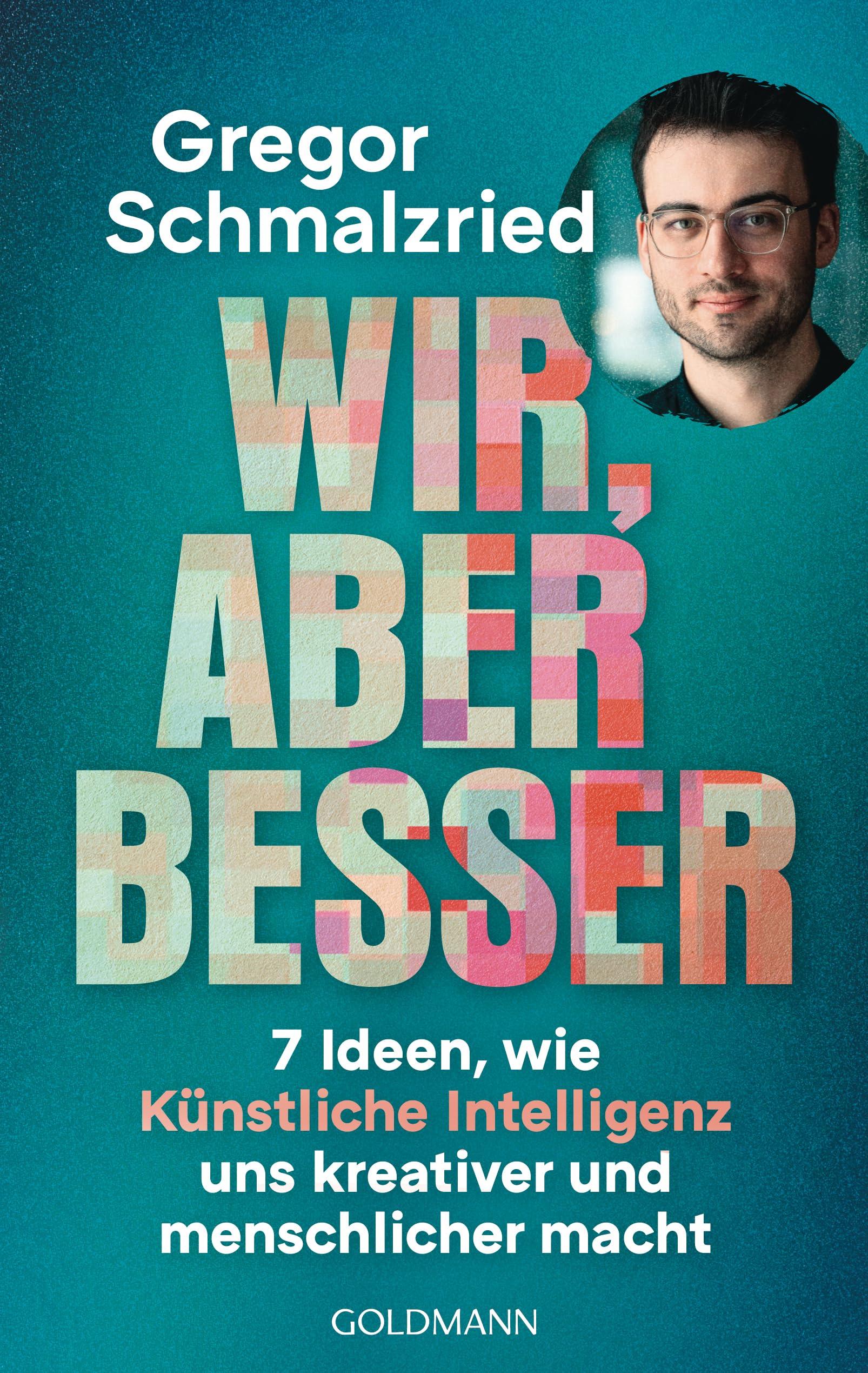 Wir, aber besser: 7 Ideen, wie K&uuml;nstliche Intelligenz uns kreativer und menschlicher macht