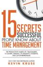 15 secrets succesful people know about time management
