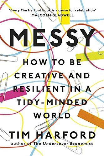 MESSY: HOW TO BE CREATIVE AND RESILIENT IN A TIDY-MINDED WORLD /ANGLAIS (LITTLE, BROWN)