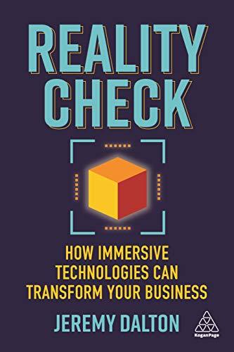 Reality Check: How Immersive Technologies Can Transform Your Business