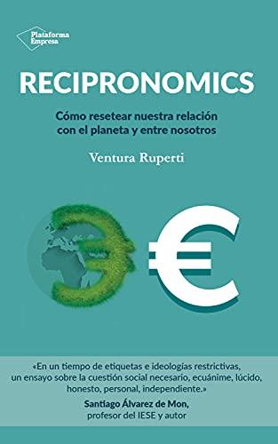 Recipronomics (Spanish Edition)
