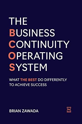 The Business Continuity Operating System: What the Best do Differently to Achieve Success