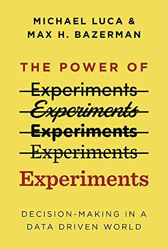 The Power of Experiments: Decision Making in a Data-Driven World (The MIT Press)