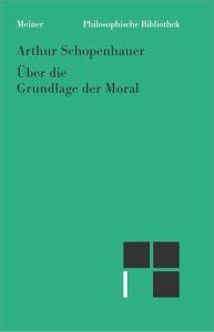 Über die Grundlage der Moral