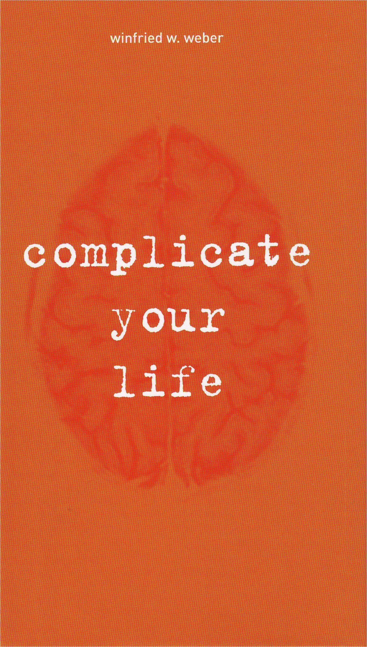 Complicate your life cover