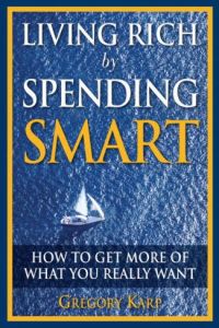 Living Rich by Spending Smart