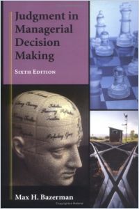 Judgment in Managerial Decision Making book summary