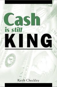 Cash is Still King
