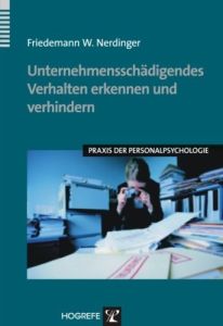 Unternehmenssch&auml;digendes Verhalten erkennen und verhindern