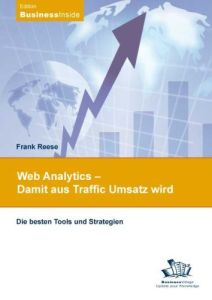 Web Analytics – Damit aus Traffic Umsatz wird