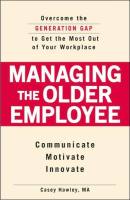 Managing the Older Employee
