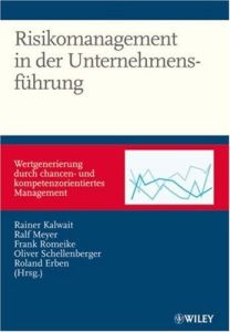 Risikomanagement in der Unternehmensführung
