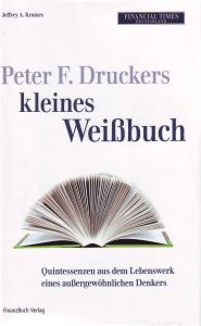 Peter F. Druckers kleines Wei&szlig;buch