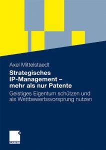 Strategisches IP-Management – mehr als nur Patente