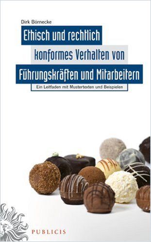 Ethisch und rechtlich konformes Verhalten von Führungskräften und Mitarbeitern cover