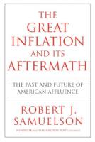 The Great Inflation and Its Aftermath