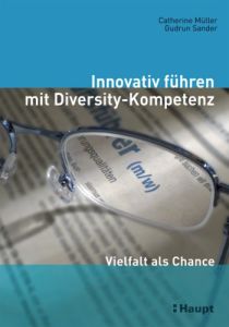 Innovativ f&uuml;hren mit Diversity-Kompetenz