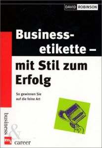 Businessetikette &ndash; mit Stil zum Erfolg