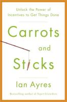 Carrots and Sticks