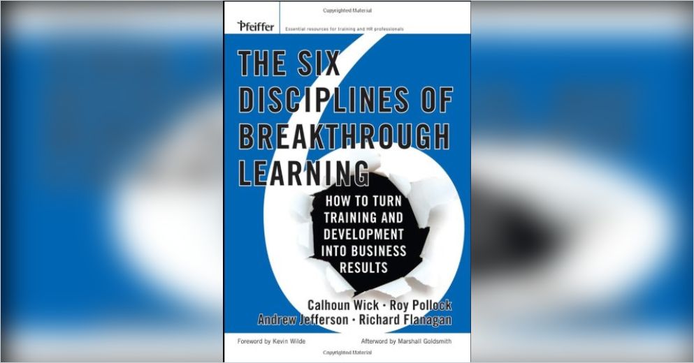 The Six Disciplines of Breakthrough Learning Free Summary by Calhoun ...
