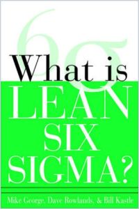 ¿Qué es Lean Six Sigma? resumen de libro