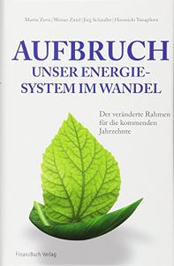 Aufbruch &ndash; Unser Energiesystem im Wandel