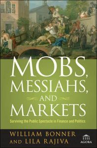 Turbas, mesías y mercados