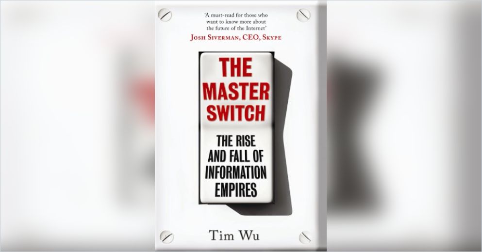 The Master Switch Free Summary by Tim Wu