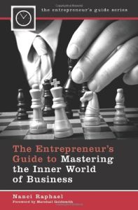 The Entrepreneur's Guide to Mastering the Inner World of Business