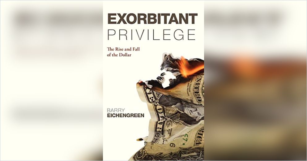 Exorbitant Privilege Free Summary by Barry Eichengreen