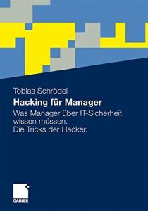 Hacking f&uuml;r Manager