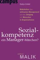 Sozialkompetenz &ndash; ein Manager-M&auml;rchen?