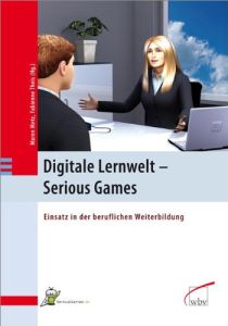 Digitale Lernwelt &ndash; Serious Games